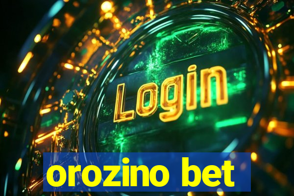 orozino bet